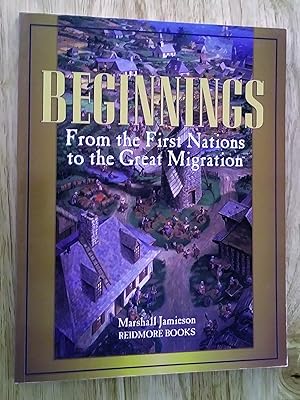 Image du vendeur pour Beginnings : From First Nations to the Great Migration mis en vente par Livresse