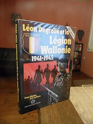 Seller image for Lon Degrelle et la Lgion Wallonie 1941 - 1945. for sale by Antiquariat Floeder