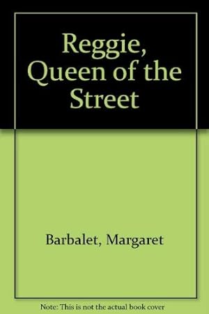 Seller image for Reggie, Queen of the Street for sale by WeBuyBooks