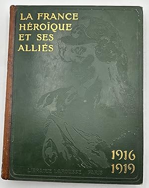 Immagine del venditore per La France hroique et ses allis. Tome 2 1916-1919 venduto da Lioudalivre