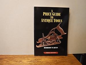 Immagine del venditore per A Price Guide to Antique Tools venduto da Old Scrolls Book Shop