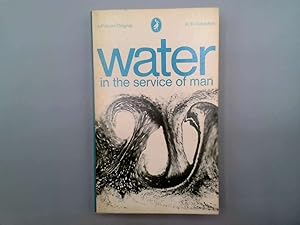 Image du vendeur pour Water in the Service of Man mis en vente par Goldstone Rare Books