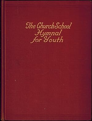 The Church School Hymnal for Youth