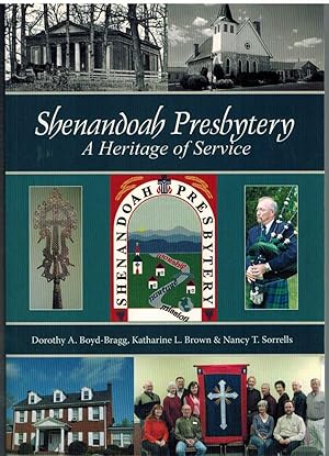 Seller image for SHENANDOAH PRESBYTERY A Heritage of Service for sale by The Avocado Pit