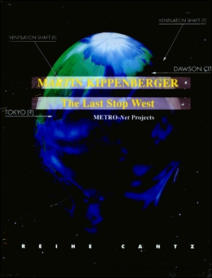 Seller image for Martin Kippenberger : The Last Stop West for sale by Specific Object / David Platzker