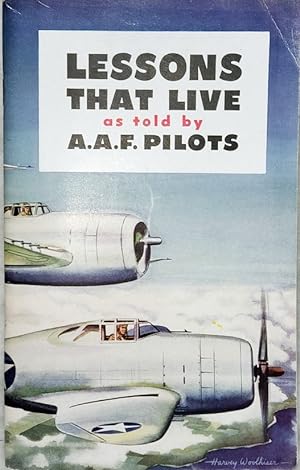 Lessons That Live as Told By A.A.F. Pilots