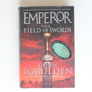 Seller image for The Field of Swords: Caesar and Iggulden Ruling the world of epic adventure: Book 3 (Emperor Series) for sale by Fireside Bookshop
