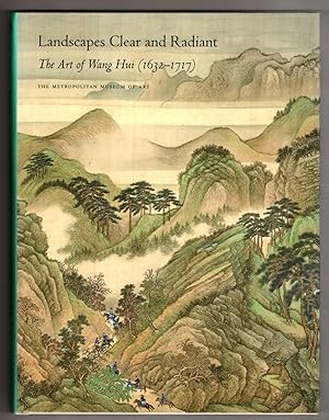 Landscapes Clear and Radiant: The Art of Wang Hui (1632-1717)