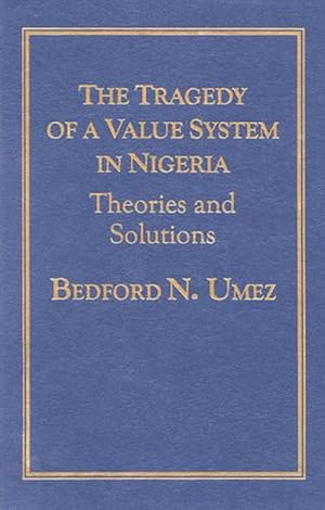 Image du vendeur pour Tragedy of a Value System in Nigeria (Hardcover) mis en vente par Grand Eagle Retail