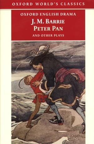 Image du vendeur pour Peter Pan and Other Plays : The Admirable Crichton/ Peter Pan; When Wendy Grew Up/ What Every Woman Knows/ Mary Rose mis en vente par GreatBookPrices