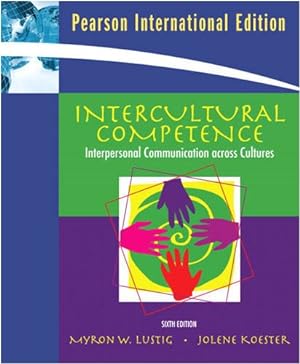Bild des Verkufers fr Intercultural Competence: Interpersonal Communication Across Cultures: International Edition zum Verkauf von WeBuyBooks