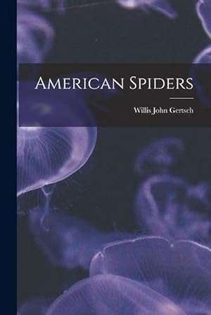 Seller image for American Spiders (Paperback) for sale by Grand Eagle Retail