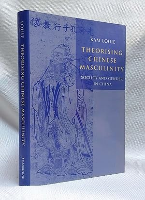 Immagine del venditore per Theorising Chinese Masculinity: Society and Gender in China venduto da Book House in Dinkytown, IOBA