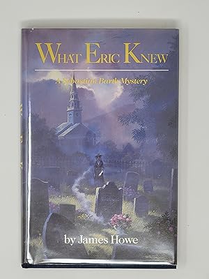 Seller image for WHAT ERIC KNEW (Sebastian Barth Mysteries) for sale by Cross Genre Books