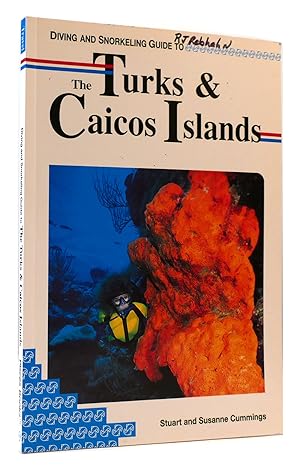 Seller image for DIVING AND SNORKELING GUIDE TO THE TURKS AND CAICOS ISLANDS for sale by Rare Book Cellar