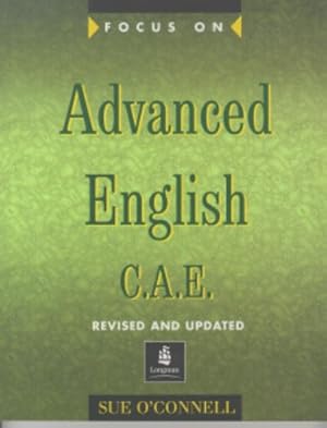 Seller image for Focus On, Advanced English C.A.E., New edition : Students' Book for sale by Modernes Antiquariat an der Kyll