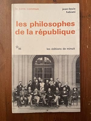 Bild des Verkufers fr Les philosophes de la Rpublique zum Verkauf von Librairie des Possibles