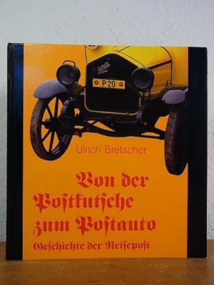 Bild des Verkufers fr Von der Postkutsche zum Postauto. Geschichte der Reisepost zum Verkauf von Antiquariat Weber