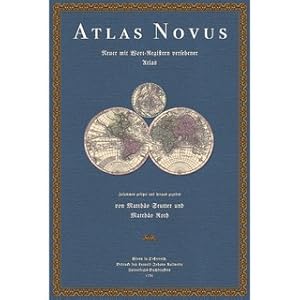 Atlas Novus Indicibus Instructus oder Neuer mit Wort-Registern versehener Atlas Bestehend in 50 S...