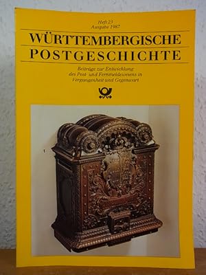 Bild des Verkufers fr Wrttembergische Postgeschichte. Beitrge zur Entwicklung des Post- und Fernmeldewesens in Vergangenheit und Gegenwart (Archiv fr Deutsche Postgeschichte, Heft 23, Ausgabe 1987) zum Verkauf von Antiquariat Weber