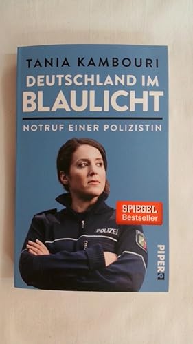 Bild des Verkufers fr DEUTSCHLAND IM BLAULICHT: NOTRUF EINER POLIZISTIN. zum Verkauf von Buchmerlin