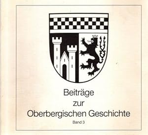 Beiträge zur Oberbergischen Geschichte, Band 3,