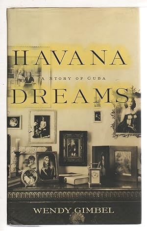 Immagine del venditore per HAVANA DREAMS: A Story of Cuba. venduto da Bookfever, IOBA  (Volk & Iiams)