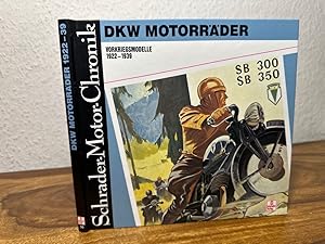 Image du vendeur pour DKW Motorrder Vorkriegsmodelle 1922-1939. Eine Dokumentation. mis en vente par Antiquariat an der Nikolaikirche