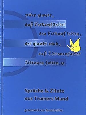 Bild des Verkufers fr Sprche & Zitate aus Trainers Mund zum Verkauf von Leserstrahl  (Preise inkl. MwSt.)