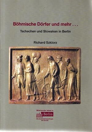Imagen del vendedor de Bhmische Drfer und mehr . Tschechen und Slowaken in Berlin. a la venta por nika-books, art & crafts GbR