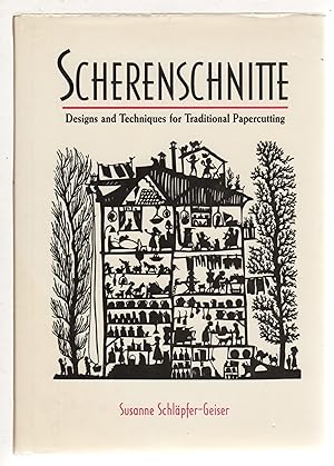 SCHERENSCHNITTE: Designs and Techniques of Traditional Papercutting.