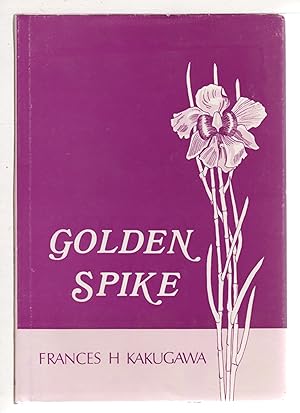 Seller image for GOLDEN SPIKE. for sale by Bookfever, IOBA  (Volk & Iiams)