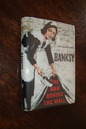 Bild des Verkufers fr Banksy (first printing) the Man Behind the Wall zum Verkauf von Medium Rare Books