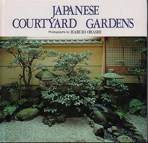 Bild des Verkufers fr Japanese Courtyard Gardens. zum Verkauf von Asia Bookroom ANZAAB/ILAB