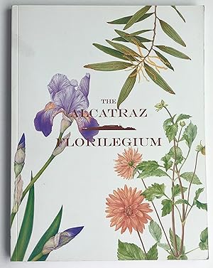 ALCATRAZ ISLAND FLORILEGIUM Full Color Botanical Illustrations FLOWERS & PLANTS of THE ROCK San F...