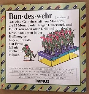 Imagen del vendedor de Bundeswehr (Tomus - Die frhlichen Wrterbcher) a la venta por Buchhandlung Loken-Books