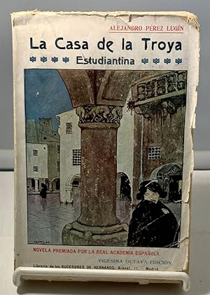 Immagine del venditore per La Casa De La Troya (The House of Troy) - Estudiantina (Student Edition) Novela Premiada Por La Real Academia Espanola venduto da S. Howlett-West Books (Member ABAA)