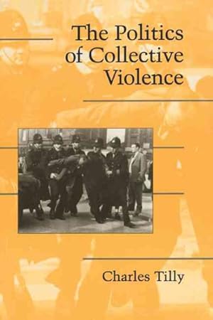 Seller image for Politics of Collective Violence for sale by GreatBookPrices