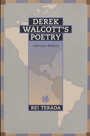 Seller image for Derek Walcott's Poetry: American Mimicry. for sale by Fundus-Online GbR Borkert Schwarz Zerfa