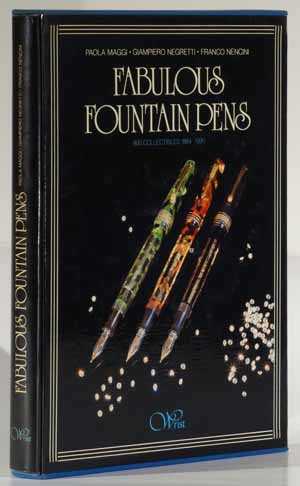 Fabulous Fountain Pens, 800 Collectibles 1884-1990
