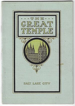 Bild des Verkufers fr A Description of the Great Temple, Salt Lake City, and a Statement Concerning the Purposes for Which it has Been Built zum Verkauf von Tschanz Rare Books