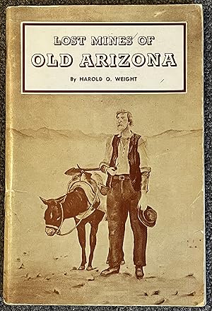 Imagen del vendedor de Lost Mines of Old Arizona a la venta por DogStar Books