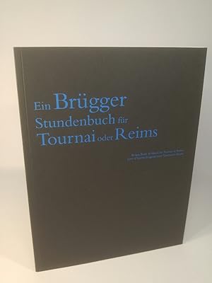 Immagine del venditore per Ein Brgger Stundenbuch fr Tournai oder Reims Sammlung Renate Knig II venduto da ANTIQUARIAT Franke BRUDDENBOOKS