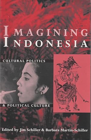 Bild des Verkufers fr Imagining Indonesia. Cultural politics and political culture. zum Verkauf von Asia Bookroom ANZAAB/ILAB