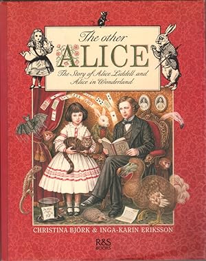 Seller image for The Other Alice: The Story of Alice Liddell and Alice in Wonderland for sale by Clausen Books, RMABA
