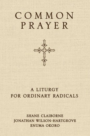 Imagen del vendedor de Common Prayer: A Liturgy for Ordinary Radicals (10/29/10) a la venta por ChristianBookbag / Beans Books, Inc.