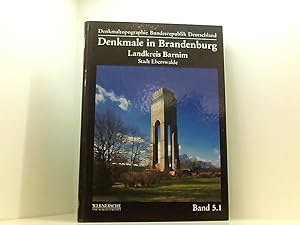 Bild des Verkufers fr Landkreis Barnim: Stadt Eberswalde (Denkmaltopographie Bundesrepublik Deutschland) Bd. 5. Landkreis Barnim ; Teil 1. Stadt Eberswalde zum Verkauf von Book Broker