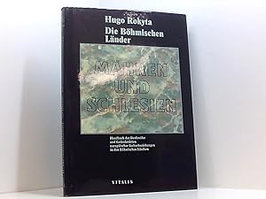 Imagen del vendedor de Die Bhmischen Lnder - Mhren und Schlesien. Handbuch der Denkmler und Gedenksttten europischer Kulturbeziehungen in den Bhmischen Lndern Mhren und Schlesien a la venta por Book Broker