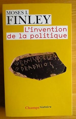 Bild des Verkufers fr LInvention de la Politique. zum Verkauf von Antiquariat Blschke