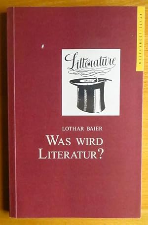 Seller image for Was wird Literatur?. Wespennest-Essay for sale by Antiquariat Blschke